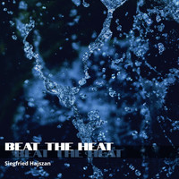 Siegfried Hajszan - Beat the Heat