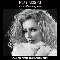 Eva Carboni - Call My Name (Extended Mix) [feat. Mick Simpson]