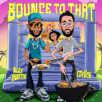 Alex Martin - Bounce to That (feat. C Devon)