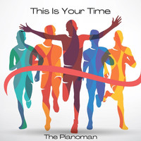 The Pianoman - This Is Your Time