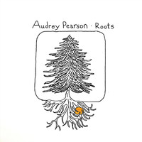 Audrey Pearson - Roots - EP