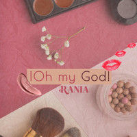 Rania - Oh My God!