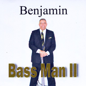 Benjamin - Bass Man II