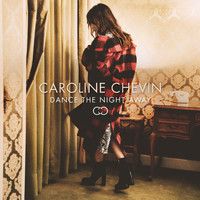 Caroline Chevin - Dance the Night Away