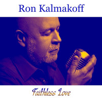 Ron Kalmakoff - Faithless Love