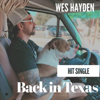 Wes Hayden - Back in Texas (Explicit)