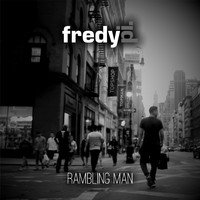 Fredy Pi. - Rambling Man