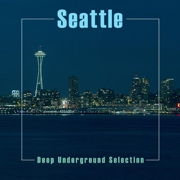 Various Artists - Seattle: Deep Underground Selection