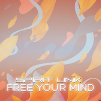 SPIRIT LINK - Free Your Mind