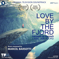 Marcel Barsotti - Love by the Fjord: Farewell to Hannah