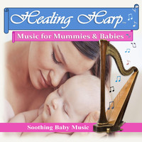 Bethan Myfanwy Hughes - Healing Harp Music for Mummies & Babies, Soothing Baby Music