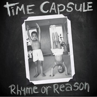 Time Capsule - Rhyme or Reason