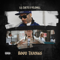 Lil Cuete - Hood Thangs (Explicit)