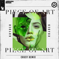 Kryder - Piece of Art (Crusy Remix)