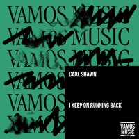 Carl Shawn - I Keep on Running Back