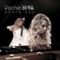 Rachel Divà - Adore You