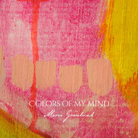 Maria Grönlund - Colors of My Mind