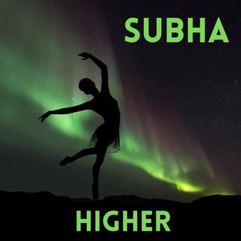 Subha - Higher (Explicit)
