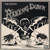 The Roots - Rising Down (Explicit)