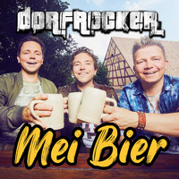 Dorfrocker - Mei Bier
