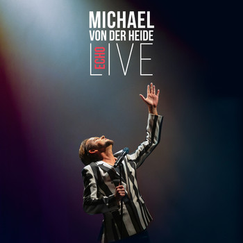 Michael von der Heide - Echo (Live)
