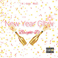 Bright-D - New Year Glow (Explicit)