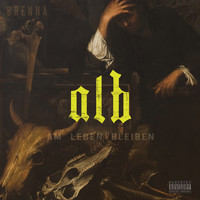 Brenna - A.L.B. Am Leben bleiben (Explicit)