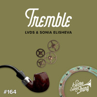 LVDS & Sonia Elisheva - Tremble