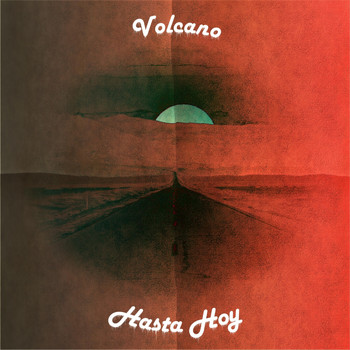 Volcano - Hasta Hoy