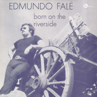Edmundo Falé featuring Quarteto 1111 - Born On The Riverside