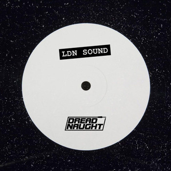 Dreadnaught - London Sound (Explicit)