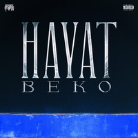 Beko - Hayat (Explicit)