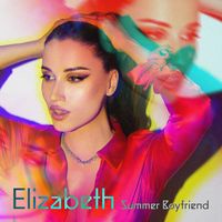 Elizabeth - Summer Boyfriend