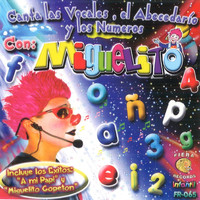 Miguelito - Canta Las Vocales, El Abecedario y Los Numeros Con
