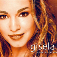 Gisela - Parte De Mi (Edición Especial)