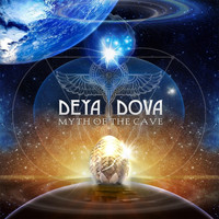 Deya Dova - Myth of the Cave