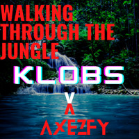 Klobs - Walking Through The Jungle