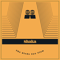 Shaka - The Bird's Eye View