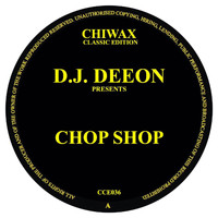 DJ Deeon - Chop Shop