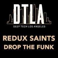 Redux Saints - Drop The Funk