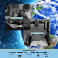 G3n3xgy - Fully God Out Pon Eh Planet (Explicit)