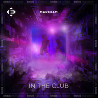 Marxxam - In The Club