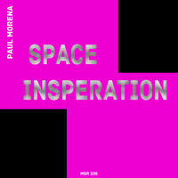 Paul Morena - Space Insperation