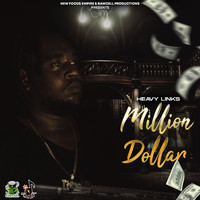 Heavy Links - Million Dollar (Explicit)