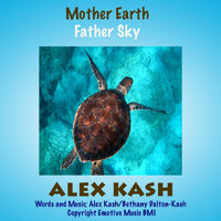 Alex Kash - Mother Earth, Father Sky
