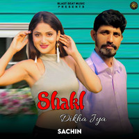 Sachin - Shakl Dikha Jya