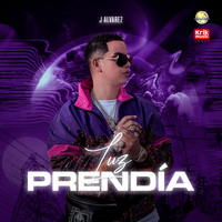 J Alvarez - Luz Prendia (Explicit)
