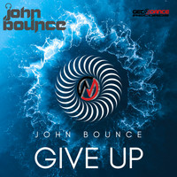John Bounce - Give Up