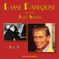 Lasse Dahlquist - Lasse Dahlquist sjunger Jules Sylvain, volym 1