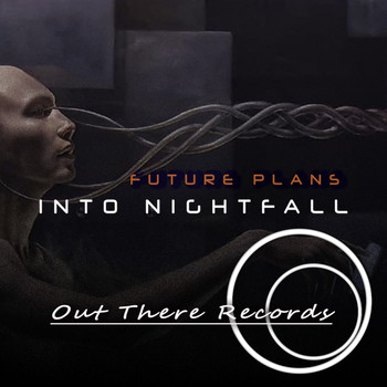 Future Plans - into nightfall